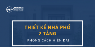 PSV thiết kế Nhà phố 2 tầng Hiện đại tại Hải Dương PSV thiết kế nhà phố 2 tầng hiện đại tại Hải Dương