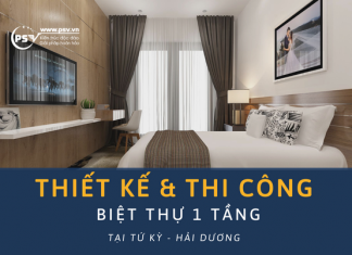 PSV thiết kế và thi công biệt thự 1 tầng tại Tứ kỳ hải dương