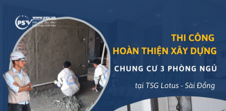 PSV thi công hoàn thiện xây dựng chung cư 3 phòng ngủ tại TSG Lotus Sài Đồng