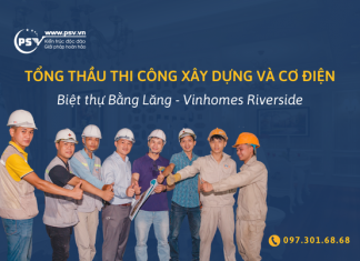 PSV tổng thầu thi công xây dựng và cơ điện biệt thự Bằng Lăng