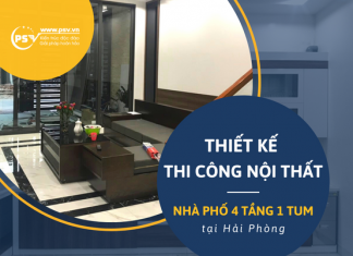 PSV thiết kế thi công nội thất nhà phố 4 tầng 1 tum tại Hải Phòng