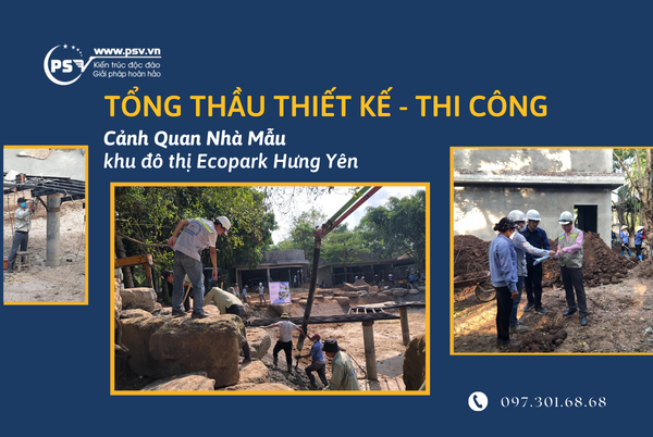 Tổng thầu thiết kế và thi công cảnh quan nhà mẫu Tổng thầu thiết kế và thi công cảnh quan nhà mẫu khu đô thị Ecopark Hưng Yên