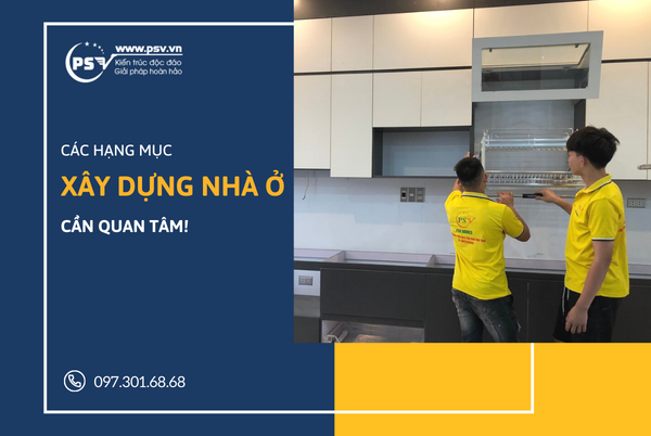 Các hạng mục xây dựng nhà ở Các hạng mục xây dựng nhà ở