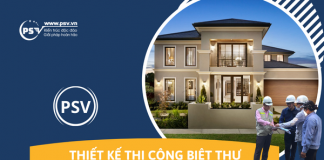 PSV thiết kế thi công biệt thự trọn gói